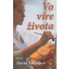 Vo víre života - Marta Fartelová Vo víre života - Marta Fartelová