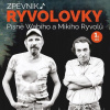 KN Zpěvník Ryvolovky Písně Wabiho a Mikiho Ryvolů 1. díl KN Zpěvník Ryvolovky Písně Wabiho a Mikiho Ryvolů 1. díl