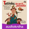 Tatínku, ta se ti povedla - Svěrák - Svěrák Zdeněk LP Tatínku, ta se ti povedla - Svěrák - Svěrák Zdeněk LP