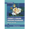Stárnutí z pohledu pozitivní psychologie - Křivohlavý Jaro Stárnutí z pohledu pozitivní psychologie - Křivohlavý Jaro