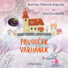 Pavouček Varhánek Pavouček Varhánek