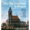 The Old Town Hall in Prague - Pavel Vlček The Old Town Hall in Prague - Pavel Vlček