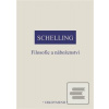 Filosofie a náboženství (Friedrich J. W. Schelling) Filosofie a náboženství (Friedrich J. W. Schelling)