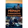 Případy šumavského policejního rady Případy šumavského policejního rady