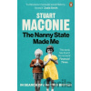 The Nanny State Made Me - Stuart Maconie The Nanny State Made Me - Stuart Maconie