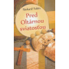 Pred Oltárnou sviatosťou - Tobin Richard Pred Oltárnou sviatosťou - Tobin Richard