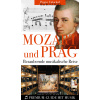 Mozart & Prag: Visueller Guide mit Musikstücken Mozart & Prag: Visueller Guide mit Musikstücken