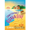 Something's Guava Give - Carrie Doyle Something's Guava Give - Carrie Doyle