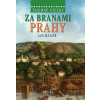 Tajemné stezky – Za branami Prahy - Jan Bauer Tajemné stezky – Za branami Prahy - Jan Bauer