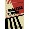 Darkness at Noon - Arthur Koestler Darkness at Noon - Arthur Koestler