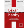 Lékaři hanby (Betty Trucková; Robert-Paul Truck) Lékaři hanby (Betty Trucková; Robert-Paul Truck)