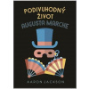 Podivuhodný život Augusta Marche - Aaron Jackson Podivuhodný život Augusta Marche - Aaron Jackson