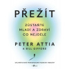 Přežít - Peter Attia Přežít - Peter Attia
