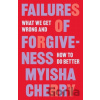 Failures Of Forgiveness - Myisha Cherry Failures Of Forgiveness - Myisha Cherry