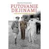 Putovanie dejinami|Prekvapivé súvislosti histórie Putovanie dejinami|Prekvapivé súvislosti histórie