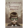 Ježišovo detstvo - John Maxwell Coetzee Ježišovo detstvo - John Maxwell Coetzee