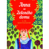 Anna zo Zeleného domu - Lucy Maud Montgomery Anna zo Zeleného domu - Lucy Maud Montgomery