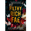 Filthy Rich Fae Filthy Rich Fae