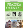 Pražská okénka 2 – Nové putování Prahou - Stanislava Jarolímková Pražská okénka 2 – Nové putování Prahou - Stanislava Jarolímková