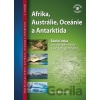 Afrika, Austrálie, Oceánie a Antarktida - Kartografie Praha Afrika, Austrálie, Oceánie a Antarktida - Kartografie Praha