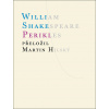 Perikles - William Shakespeare Perikles - William Shakespeare