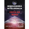 Mimozemská inteligencia… (Mary Bennett a David S. Percy) Mimozemská inteligencia… (Mary Bennett a David S. Percy)