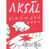 Aksál - Zuzana Cigánová Aksál - Zuzana Cigánová