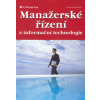 Manažerské řízení a informační technologie - Štědroň Bohumír Manažerské řízení a informační technologie - Štědroň Bohumír
