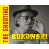 Bukowski: The shooting - Abe Frajndlich, Glenn Esterly Bukowski: The shooting - Abe Frajndlich, Glenn Esterly