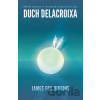 Duch Delacroixa - James Fox Higgins Duch Delacroixa - James Fox Higgins