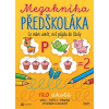 Megakniha předškoláka Megakniha předškoláka