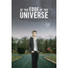At the Edge of the Universe At the Edge of the Universe