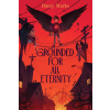 Grounded for All Eternity Grounded for All Eternity