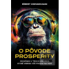 O pôvode prosperity (Róbert Chovanculiak) O pôvode prosperity (Róbert Chovanculiak)
