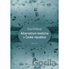 Alternativní medicína v České republice - Eva Křížová Alternativní medicína v České republice - Eva Křížová