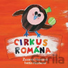 Cirkus Romána - Zuzana Haasová, Iveta Haasová Cirkus Romána - Zuzana Haasová, Iveta Haasová