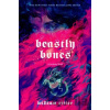 Beastly Bones - William Ritter Beastly Bones - William Ritter