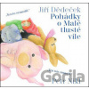 Pohádky o Malé tlusté víle - Jiří Dědeček Pohádky o Malé tlusté víle - Jiří Dědeček