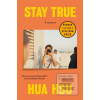 Stay True (Hua Hsu) Stay True (Hua Hsu)