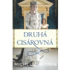 Druhá cisárovná - Michelle Moran Druhá cisárovná - Michelle Moran