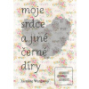Moje srdce a jiné černé… (Jasmine Wargaová) Moje srdce a jiné černé… (Jasmine Wargaová)