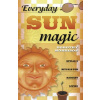 Everyday Sun Magic Everyday Sun Magic