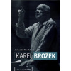 Karel Brožek - Jan Dvořák, Nina Malíková Karel Brožek - Jan Dvořák, Nina Malíková