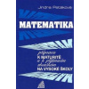 Matematika - Příprava k maturitě a k přijímacím zkouškám na VŠ - J. Petáková Matematika - Příprava k maturitě a k přijímacím zkouškám na VŠ - J. Petáková
