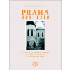 Praha 885–1310 - Zdeněk Dragoun Praha 885–1310 - Zdeněk Dragoun
