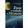 Život v souladu s Měsícem - Johanna Paunggerová, Thomas Poppe Život v souladu s Měsícem - Johanna Paunggerová, Thomas Poppe