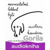 Nesnesitelná lehkost bytí - Milan Kundera Nesnesitelná lehkost bytí - Milan Kundera