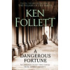 A Dangerous Fortune - Ken Follett, Pan Macmillan A Dangerous Fortune - Ken Follett, Pan Macmillan