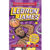 Sportovní superhvězdy: LeBron / Fakta, příběhy, čísla - Hannah Dolan Sportovní superhvězdy: LeBron / Fakta, příběhy, čísla - Hannah Dolan