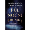 Půlnoční kroniky: Noční přísaha - Bianca Iosivoni Půlnoční kroniky: Noční přísaha - Bianca Iosivoni
